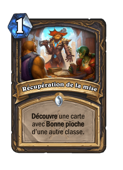 Récupération de la mise