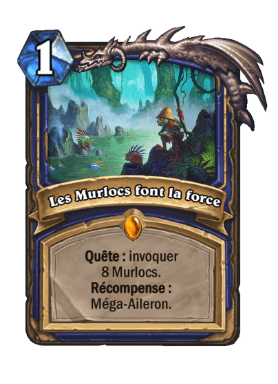 Les Murlocs font la force