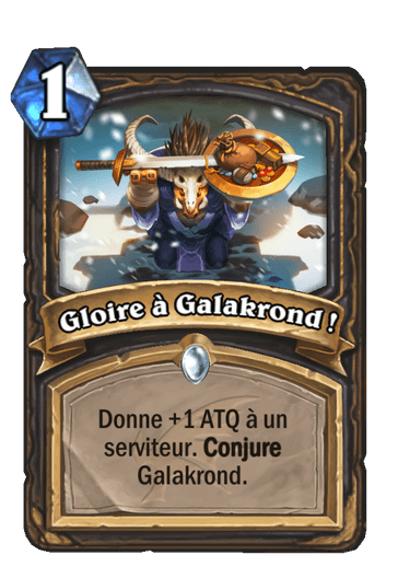 Gloire à Galakrond !