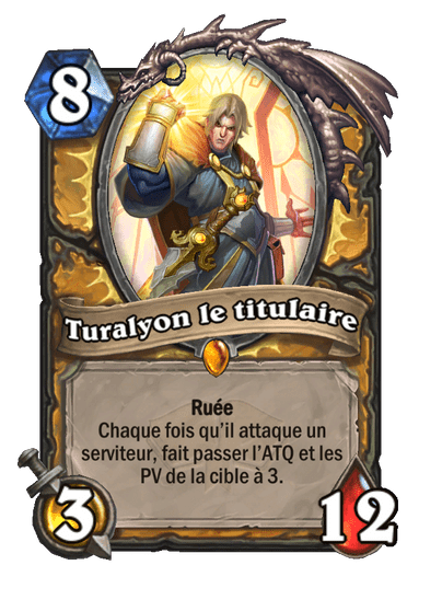 Turalyon le titulaire