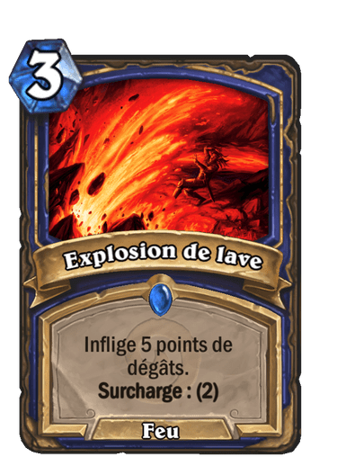 Explosion de lave (Héritage)